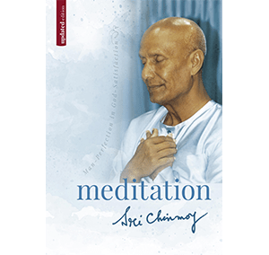 Meditation by Sri Chinmoy